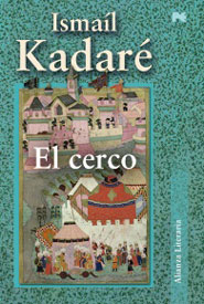 Kadare: El cerco