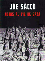 Joe Sacco: Notas al pie de Gaza